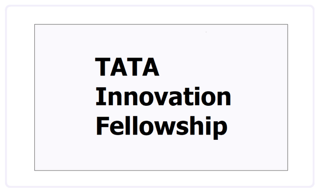 Tata Innovation Fellowship 2022