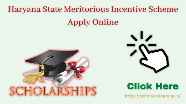 Haryana State Meritorious Incentive Scheme