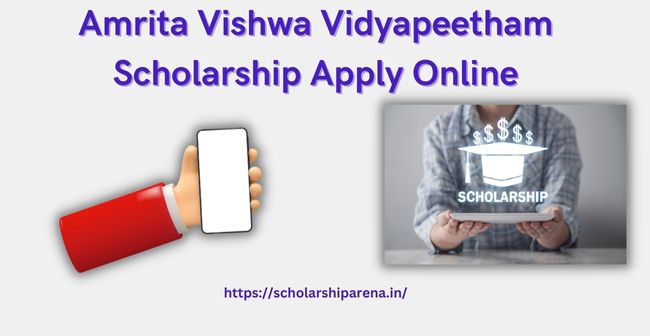 Amrita Vishwa Vidyapeetham Scholarship