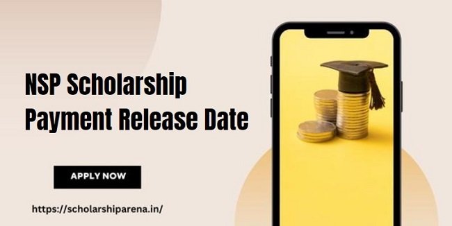 NSP Scholarship Payment Release Date