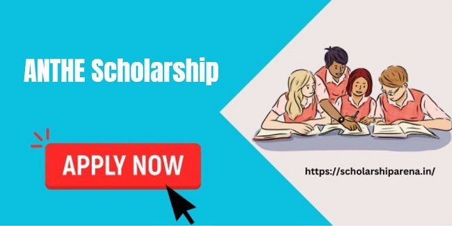 ANTHE Scholarship