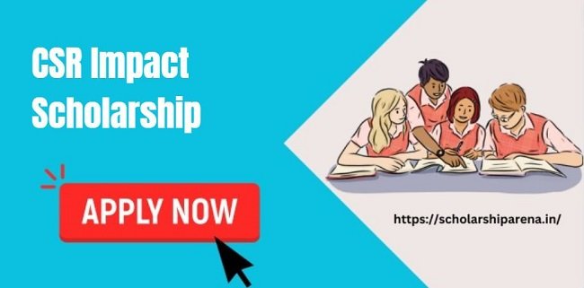 CSR Impact Scholarship