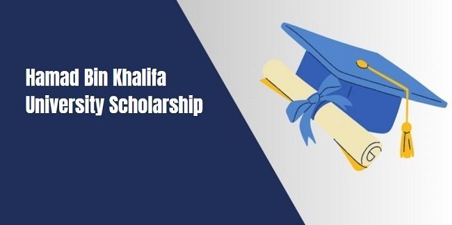 Hamad Bin Khalifa University Scholarship 