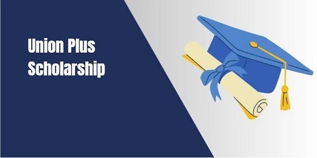 Union Plus Scholarship