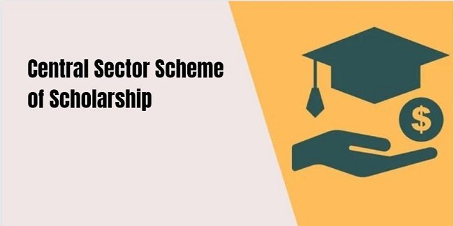 Central Sector Scheme of Scholarship