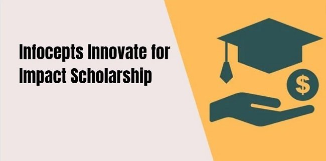 Infocepts Innovate for Impact Scholarship