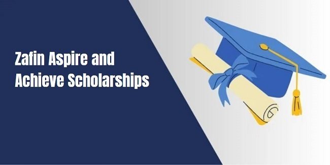 Zafin Aspire and Achieve Scholarships 