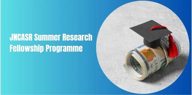 JNCASR Summer Research Fellowship Programme