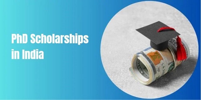 PhD Scholarships in India