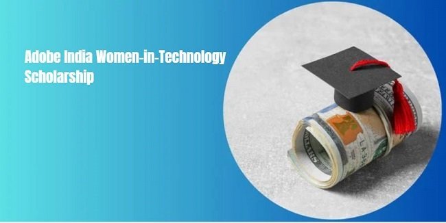 Adobe India Women-in-Technology Scholarship