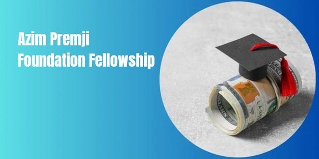 Azim Premji Foundation Fellowship