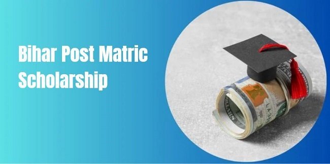 Bihar Post Matric Scholarship