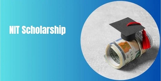 NIT Scholarship