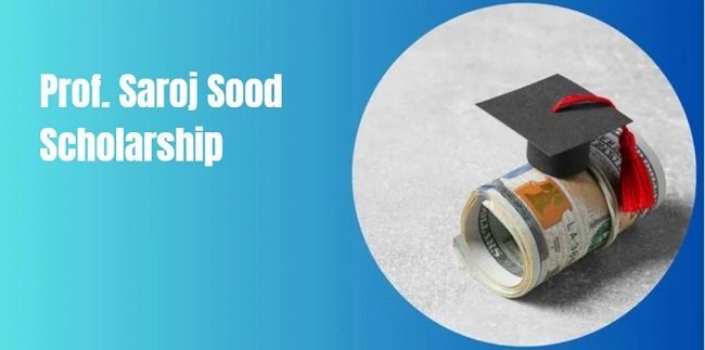 Prof. Saroj Sood Scholarship