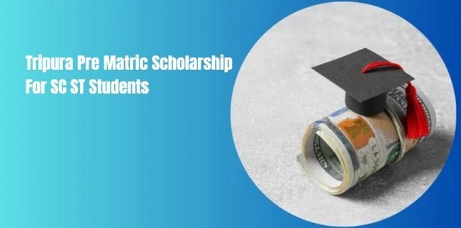 Tripura Pre Matric Scholarship For SC ST Students