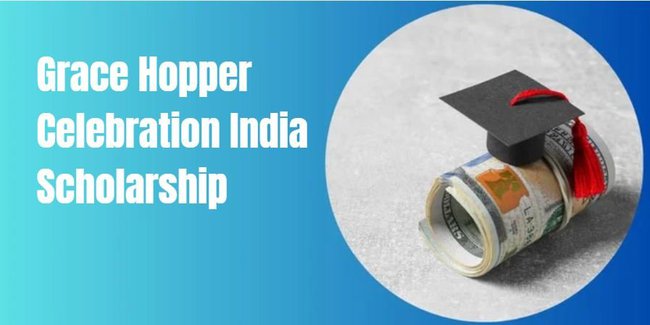 Grace Hopper Celebration India Scholarship 