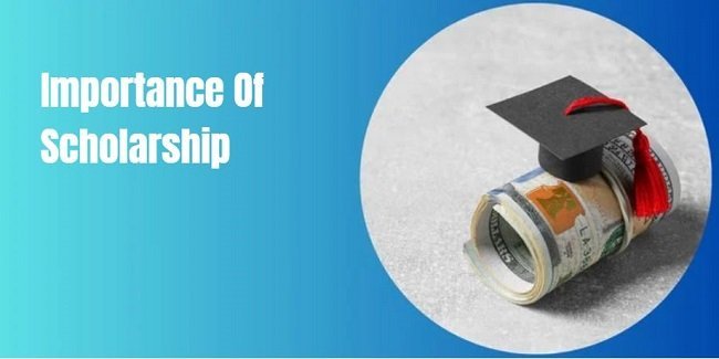 Importance Of Scholarship