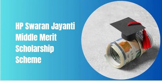 HP Swaran Jayanti Middle Merit Scholarship Scheme