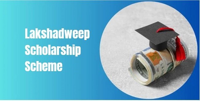 Lakshadweep Scholarship Scheme 