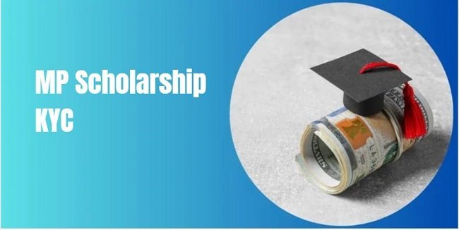 MP Scholarship KYC