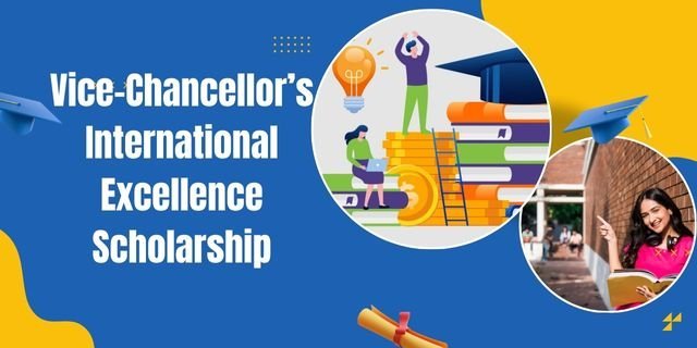 Vice-Chancellor’s International Excellence Scholarship