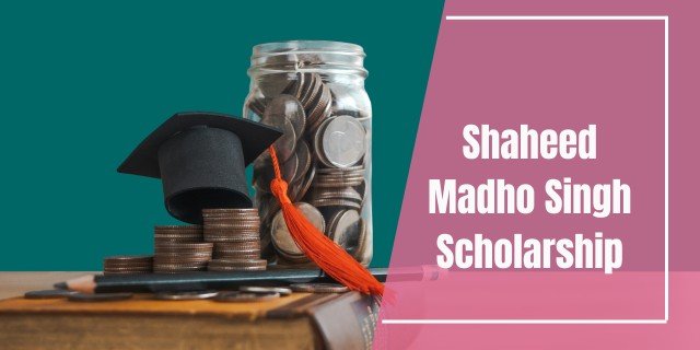 Shaheed Madho Singh Scholarship