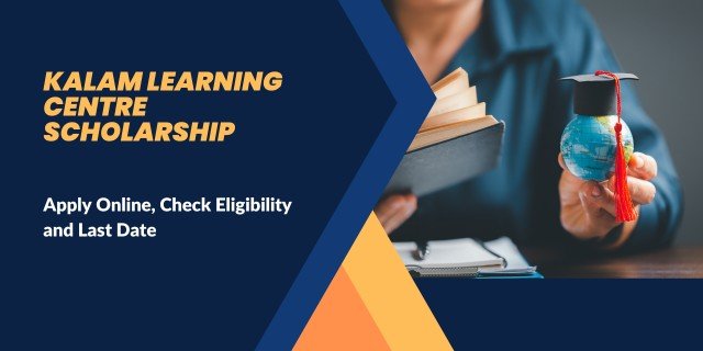 Kalam Learning Centre Scholarship