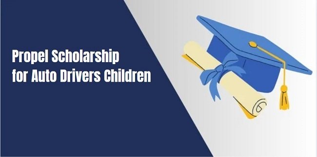 Propel Scholarship for Auto Drivers Children 