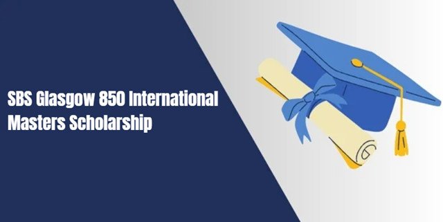SBS Glasgow 850 International Masters Scholarship