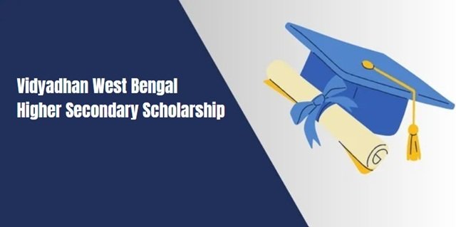 Vidyadhan West Bengal Higher Secondary Scholarship Program